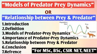 Models of Predator Prey Dynamics  Relationship between Prey and Predator  Lotka Volterra model [upl. by Leesa]