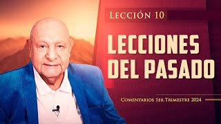 Pr Bullón  Lección 10  Lecciones Del Pasado [upl. by Tierza37]