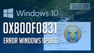 Error Windows Update 0x800f0831 en Windows 10  「4 Soluciones」2025 [upl. by Anerehs]