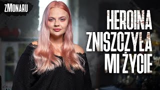 Jak uzależnia heroina Dlaczego tak trudno przestać quotMój największy błądquot  Weronika zMonaru 32 [upl. by Boatwright]