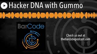 Hacker DNA with Gummo [upl. by Kruger]