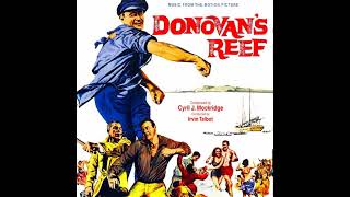 Donovans Reef  A Suite Cyril J Mockridge  1963 [upl. by Hcardahs689]