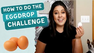 Learn How to Do the Egg Drop Challenge [upl. by Einafit314]