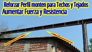 ¿Como puedo reforzar un perfil Monten que se usa para Techos o Tejados [upl. by Ynneh530]