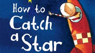 How to Catch a Star  Oliver Jeffers [upl. by Nosirrah]