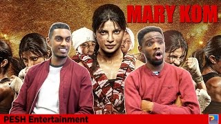 Mary Kom Trailer Reaction  PESH Entertainment [upl. by Sand818]