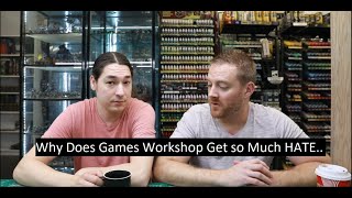 Why Does Games Workshop Get Sooo Much HATE [upl. by Eenafit]