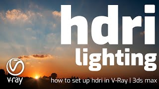 HDRI Lighting Setup in VRay 5  3ds max [upl. by Justin]