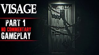 Visage Gameplay  Part 1 No Commentary [upl. by Zoeller]