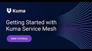 Getting Started With Kuma Service Mesh [upl. by Ylerebmik]