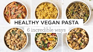 EASY VEGAN PASTA RECIPES ‣‣ 6 amazing ways [upl. by Yruy506]