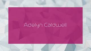 Adelyn Caldwell  appearance [upl. by Heid]