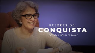 Pastora Ninoska De Ponce  Mujeres de Conquista [upl. by Kenimod]