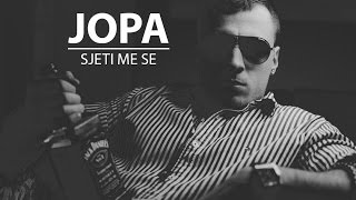 JOPA  SJETI ME SE OFFICIAL AUDIO [upl. by Abbub893]