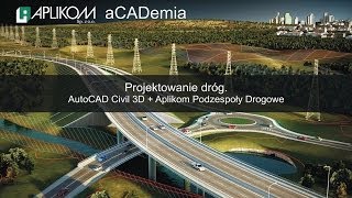 Projektowanie dróg AutoCAD Civil 3D i Podzespoły drogowe Aplikom [upl. by Ellinad243]