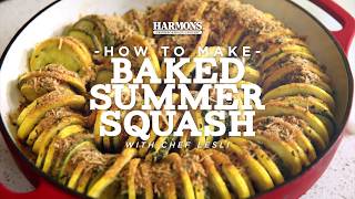 How to Make Baked Summer Squash with Chef Lesli [upl. by Eisor181]