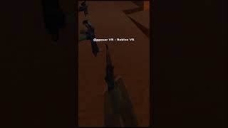 Awesome Roblox VR First Person Shooter  Opposer VR bestrobloxvrgames roblox quest2 [upl. by Amorita]