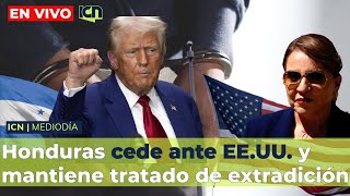 HONDURAS MANTIENE TRATADO DE EXTRADICIÓN  Noticias Honduras EN VIVO 🔴 [upl. by Itsud]