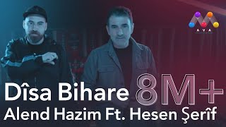 Alend Hazim Ft Hesen Şerîf  Dîsa Bihare [upl. by Karee]