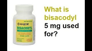 What is bisacodyl 5 mg used for [upl. by Dunn]