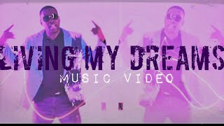 Arthur Danzy Living My Dreams Offical VideoHD [upl. by Dennison]