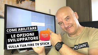 Abilitare le Opzioni sviluppatore sulla FIRE TV menu segreto [upl. by Sedgewake]