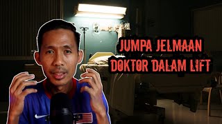 JELMAAN DOKTOR DALAM LIFT KISAH SERAM BENAR [upl. by Ekusoyr]