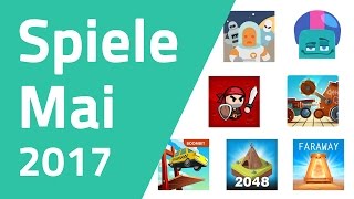 Top 7 Spiele für Android amp iOS  Mai 2017 [upl. by Jeffers]