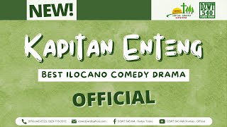 Kapitan Enteng  November 5 2024 DZWTDramasOfficial IlocanoComedyDrama KapitanEntengOfficial [upl. by Ybanrab]