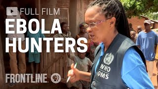 Ebola Hunters amp Disease Detectors in Africa  FRONTLINE [upl. by Palumbo]