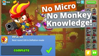 Round 100 Deflation with NO MONKEY KNOWLEDGE  Inflated Achievement Guide  BTD6 [upl. by Alphonse]