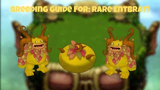 How to breed Rare Entbrat  My Singing Monsters [upl. by Ellan]