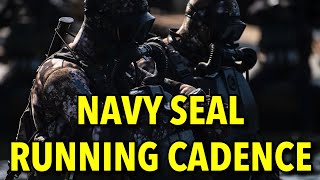 NAVY SEAL RUNNING CADENCE [upl. by Mohn224]