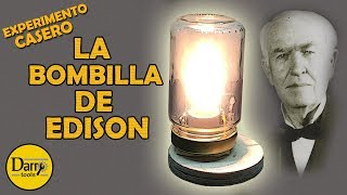 La Bombilla de Edison ¡EXPERIMENTO CASERO [upl. by Ardnalak]