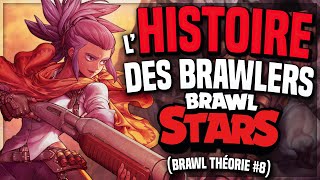 LHISTOIRE des BRAWLERS THÉORIE BRAWL STARS  BRAWL STARS FR [upl. by Oknuj657]