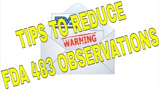 Tips to Reduce FDA 483 Observations [upl. by Cochrane]