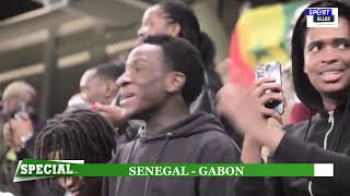 SPECIAL   SENEGAL  GABON [upl. by Lemuela19]