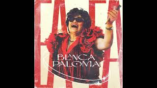 BLANCA PALOMA  EAEA Official Audio [upl. by Sldney]