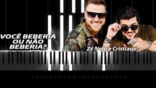 Zé Neto e Cristiano  VOCÊ BEBERIA OU NÃO BEBERIA Tutorial Piano  Teclado Cover  Como tocar [upl. by Maighdlin350]