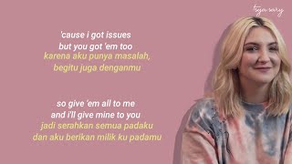 Issues  Julia Michaels  Lirik Terjemahan [upl. by Jana]