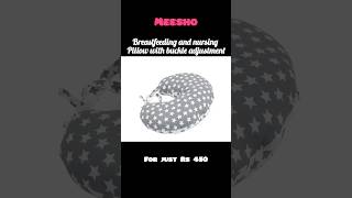 Meesho Breastfeeding and nursing pillow with buckle adjustment shorts ytshorts maternitywear [upl. by Yenar677]