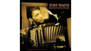 Tom Waits  quotWay Down In The Holequot [upl. by Oys684]