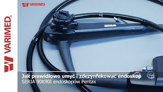 Varimed  seria endoskopów Pentax 90K90I  mycie czyszczenie dezynfekcja [upl. by Nevets]