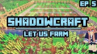 Let us Farm  ShadowCraft  Ep 5 [upl. by Nierman117]