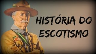 HISTÓRIA DO ESCOTISMO • Canal Rosa dos Ventos [upl. by Orravan]