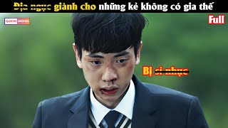 Địa ngục giành cho những kẻ không có gia thế  Review phim Hàn [upl. by French]