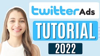 Twitter Ads Tutorial 2022 [upl. by Nyladnor575]