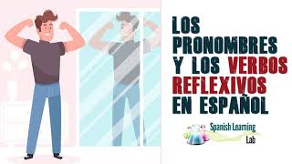 Los Pronombres y los Verbos Reflexivos en Español [upl. by Roselani753]