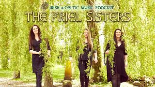 The Friel Sisters 684 [upl. by Atirehs]