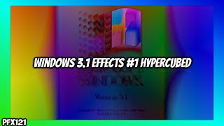 FVOM2023 23 Windows 31 Effects 1 Hypercubed [upl. by Ashman]